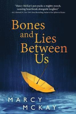 bokomslag Bones and Lies Between Us