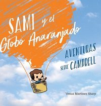 bokomslag Sami y el Globo Anaranjado: Aventuras sobre Campbell