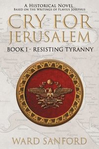 bokomslag Cry for Jerusalem Book 1 63-66 CE