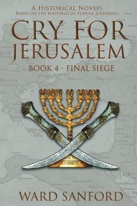 bokomslag Cry for Jerusalem - Book 4 69-70 CE