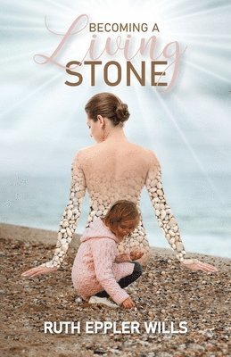 Becoming A Living Stone 1