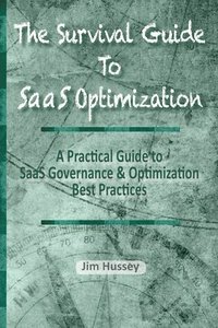 bokomslag The Survival Guide To SaaS Optimization