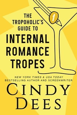 The Tropoholic's Guide to Internal Romance Tropes 1