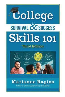 College Survival & Success Skills 101 1