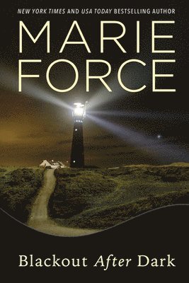 Marie Force - Blackout After Dark, Häftad