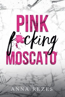 bokomslag Pink f*cking Moscato