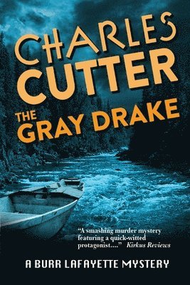 The Gray Drake: Murder on the Au Sable 1