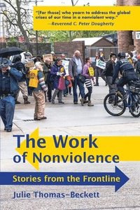 bokomslag The Work of Nonviolence