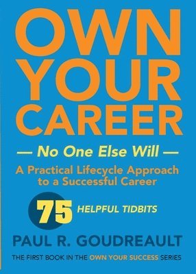 Own Your Own Career-No One Else Will 1