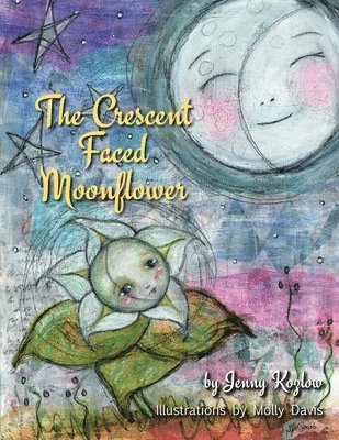 bokomslag The Crescent Faced Moonflower