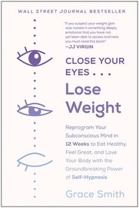 bokomslag Close Your Eyes, Lose Weight