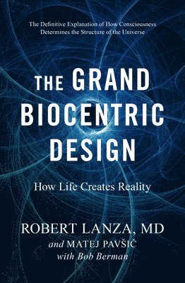 The Grand Biocentric Design 1