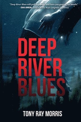 Tony Ray Morris - Deep River Blues, Häftad