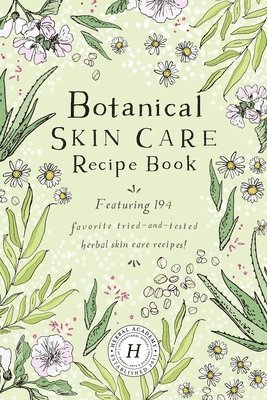 bokomslag Botanical Skin Care Recipe Book