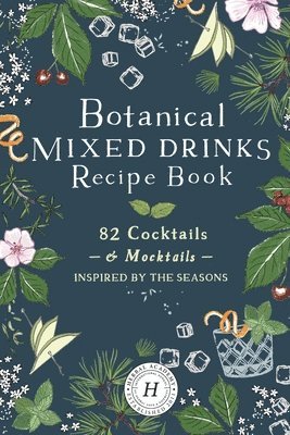 Botanical Mixed Drinks Recipe Book 1