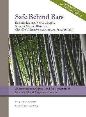 Ellis Amdur, Chris de Villeneuve, Michael Blake, Chris De Villeneuve - Safe Behind Bars, Inbunden