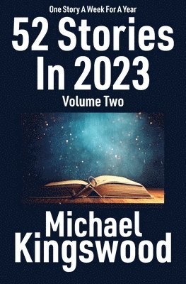 52 Stories In 2023 - Volume Two 1