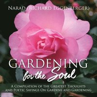 bokomslag Gardening for the Soul