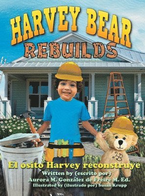 bokomslag Harvey Bear Rebuilds