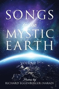 bokomslag Songs to the Mystic Earth