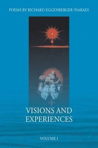 bokomslag Visions and Experiences Volume I