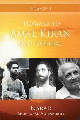 Homage to Amal Kiran (K.D. Sethna) 1