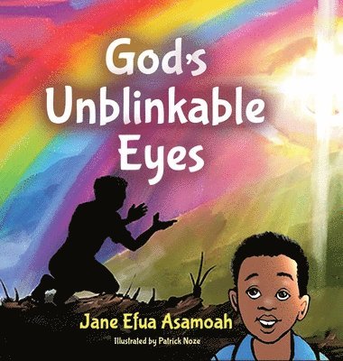 Jane Efua Asamoah - God's Unblinkable Eyes, Inbunden