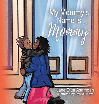 My Mommy's Name Is Mommy 1