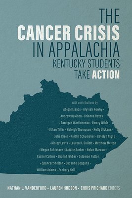 bokomslag The Cancer Crisis in Appalachia