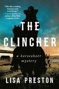 bokomslag The Clincher: A Horseshoer Mystery