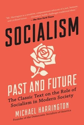 Michael Harrington - Socialism: Past and Future, Häftad