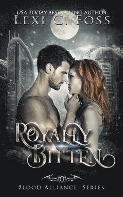 Lexi C Foss - Royally Bitten, Häftad