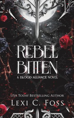 Lexi C Foss, Lexi C. Foss, Bethany Pennypacker - Rebel Bitten, Häftad