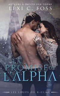 bokomslag La Promise de l'Alpha