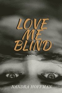 bokomslag Love Me Blind
