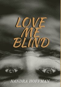 bokomslag Love Me Blind