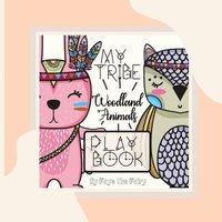 bokomslag MY TRIBE; WOODLAND ANIMALS PLAY BOOK [Paperback Teacher Edition]