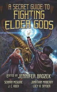 bokomslag Secret Guide to Fighting Elder Gods