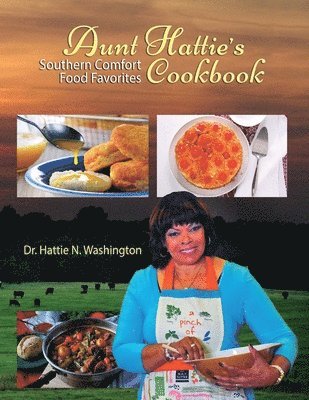 Hattie N Washington, Hattie N. Washington, Hattie N., Washington - Aunt Hattie's Cookbook, Häftad