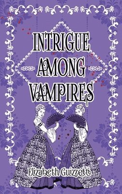 Intrigue Among Vampires 1