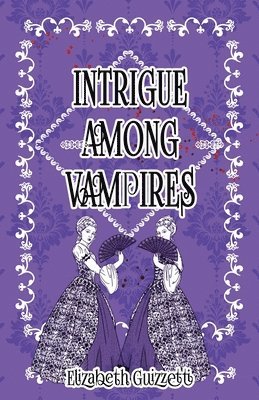 Intrigue Among Vampires 1