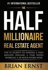 bokomslag Half Millionaire Real Estate Agent