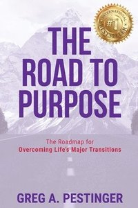 bokomslag The Road to Purpose