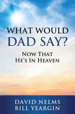 What Would Dad Say? 1