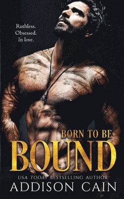 Addison Cain - Born to be Bound, Häftad