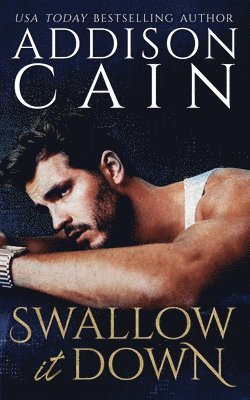 Addison Cain - Swallow it Down, Häftad