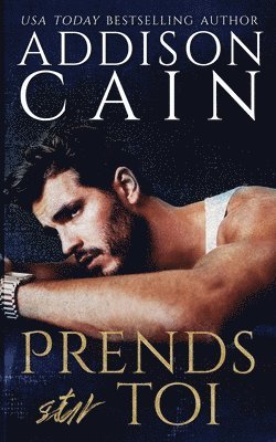 Addison Cain - Prends sur toi, Häftad