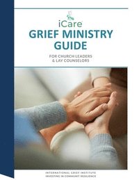 bokomslag iCare Grief Ministry Guide