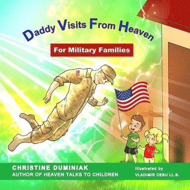 Christine Duminiak - Daddy Visits From Heaven, Häftad