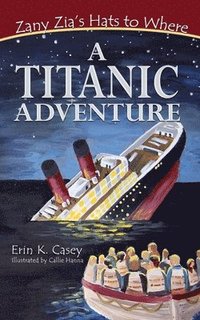 bokomslag A Titanic Adventure
